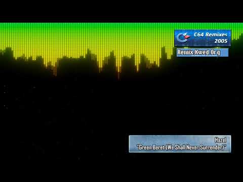 Martin Galway - Green Beret (We Shall Never Surrender) (Remix by Hazel)