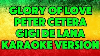 Glory of love-Peter Cetera/Gigi De Lana(Karaoke Version)