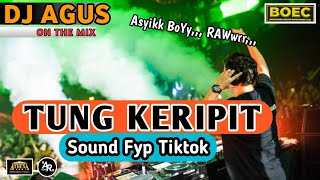 Download lagu DJ AGUS REMIX TUNG KERIPIT LAGU ASYIK TERBARU SOUND FYP TIKTOK KUMPULAN LAGU CAMPURAN ASYIK BoYy mp3