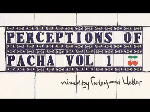 Perceptions of Pacha Vol. 1 - Mixed by Farley and Heller (2000)