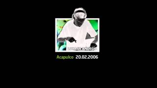 Lukash Andego - Acapulco 20.02.06 (hardgroove  techno mix)
