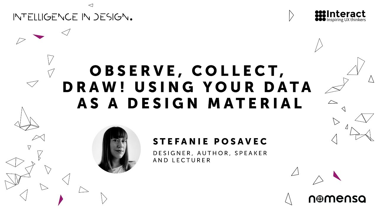 Observe, Collect, Draw! Using your data as a design material | Stefanie Posavec talk video