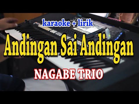 ANDINGAN SAI ANDINGAN [KARAOKE] NAGABE TRIO