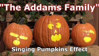 Addams Family - Singing Pumpkins Effect Animation