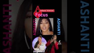 Ashanti FOCUS Clip  #ashanti #hiphop