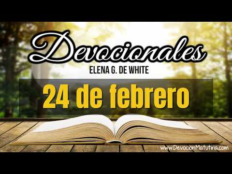 Devocionales Elena G. de White | 24 de febrero del 2026