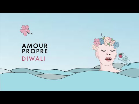 Amour Propre - Diwali [Organic House]