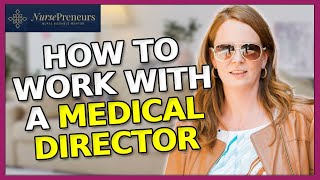 Setting Expectations for Medical Directors