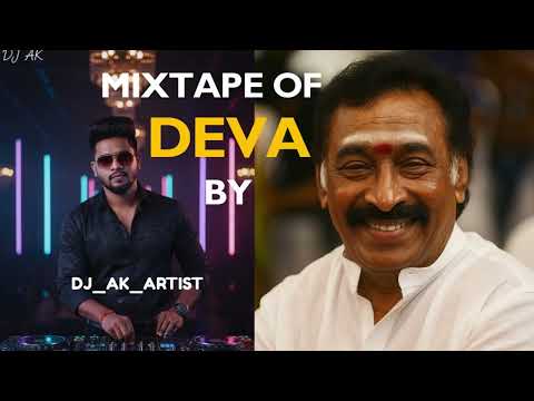 DEVA MIXTAPE|MIXTAPE OF DEVA|MELODY MIXTAPE|Tamil mixtape 