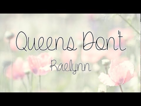 ✺ Queens Don't by Raelynn ✺ LYRIC VIDEO ✺