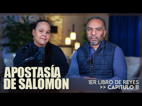 "Apostasía de Salomón" Conociendo la Palabra de Dios #328 - Prs. Israel & Virginia