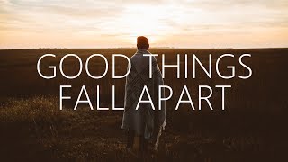 ILLENIUM, Jon Bellion  - Good Things Fall Apart (Lyrics)