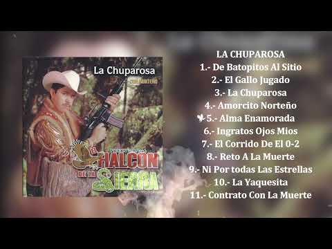 El Halcón De La Sierra - La Chuparosa (Álbum Completo)