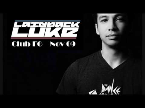 LAIDBACK LUKE @ CLUB FG NOVEMBER 2009