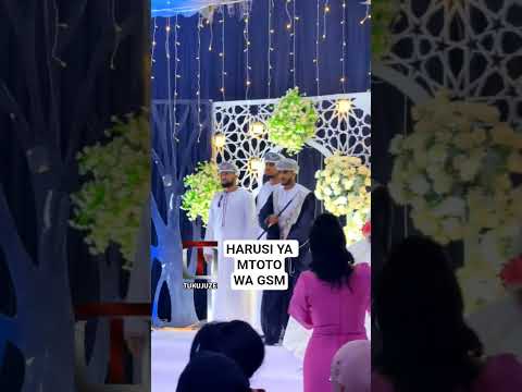 HARUSI YA MTOTO WA GSM #swahilisong #noworries #peacevibes #swahiliarabic