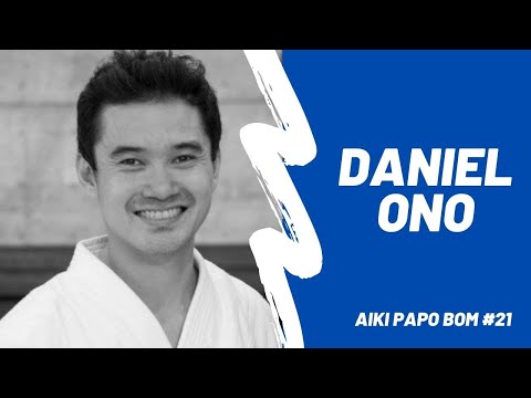 Aiki Papo Bom #21: Daniel Ono - 09 de Setembro de 2021
