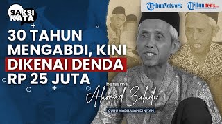 Air Mata Guru Madin: 30 Tahun Mengabdi, Kini Dikenai Denda Rp25 Juta
