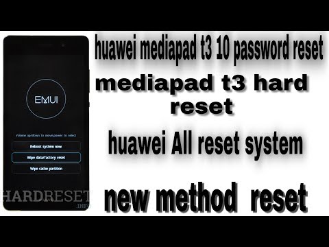 huawei mediapad t3 10 password reset  2020