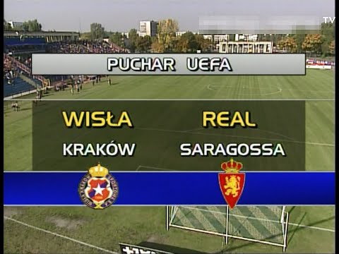 Wisła Kraków - Real Saragossa 4:1 (puchar UEFA 2000/01)