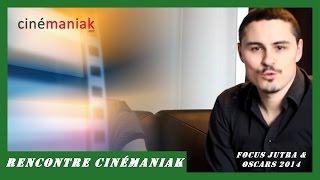 Rencontre Cinemaniak - Focus Jutras & Oscars