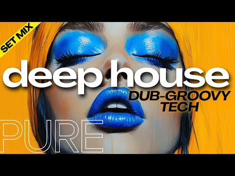 Deep House Mix | 1 Hour SET, DuB-House, Groovy, Tech