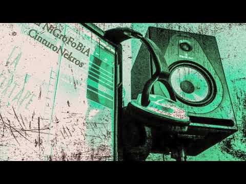 El Nigrofobia La mixtape CinturoNekroS
