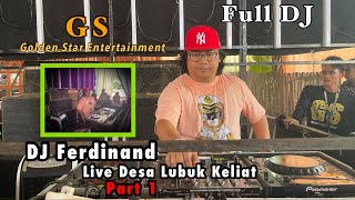 Download lagu Full DJ Ferdinand GS (Golden Star) Entertainment' Live Desa Lubuk keliat Bergoyang Part 1 mp3 Download lagu Full DJ Ferdinand GS (Golden Star) Entertainment' Live Desa Lubuk keliat Bergoyang Part 1 mp3