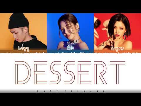 HYO - 'DESSERT' (Feat. Loopy, SOYEON ((G)I-DLE) Lyrics [Color Coded_Han_Rom_Eng]