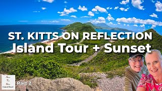 St. Kitts Island Tour Part 2 🇰🇳 | Wingfield Estate, Romney Manor, Timothy Hill Celebrity Reflection