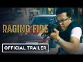 Raging Fire - Official Trailer (2021) Donnie Yen, Nicholas Tse