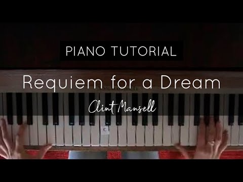 How to play: Requiem for a Dream (Clint Mansell) FULL Piano Tutorial