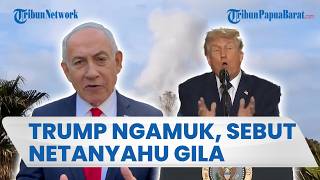 TRUMP SEBUT NETANYAHU GILA, Ngamuk Gegara Israel Terus Lancarkan Serangan ke Lebanon