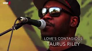 Taurus Riley - Love&#39;s Contagious