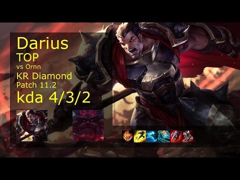 Darius Top vs Ornn - KR Diamond 4/3/2 Patch 11.2 Gameplay // [롤] 다리우스 vs 오른 탑