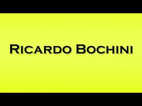 Pronunciation of Ricardo Bochini