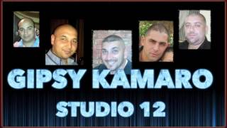 GIPSY KAMARO STUDIO 12 - NA KAMARO NEMAJU GIPSY KAMARO STUDIO 12 - NA KAMARO NEMAJU