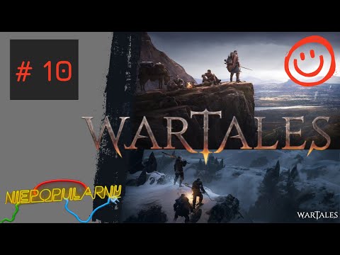 Wartales #10 Grobowiec w Tiltren i wyprawa do uchodźców (cz. 1/2)