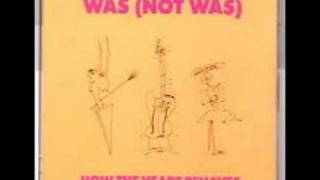 Was (Not Was) - How The Heart Behaves