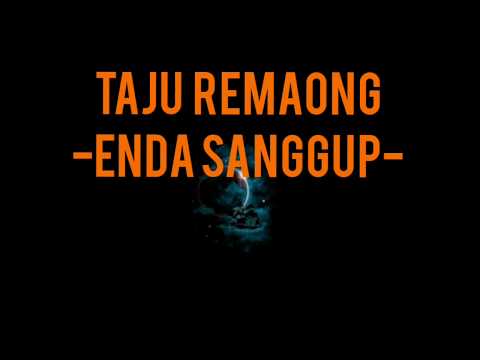 Enda sanggup Karaoke - Taju Remaong