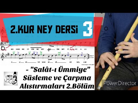2.Kur Ney Dersi 3 - "Salat-ı Ümmiye" Çarpma ve Süsleme Çalışması Bölüm 2