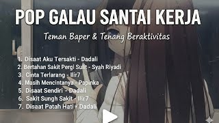Download lagu Lagu Pop Galau Santai Kerja |Teman Baper & Dan Tenang Beraktifitas mp3 Download lagu Lagu Pop Galau Santai Kerja |Teman Baper & Dan Tenang Beraktifitas mp3