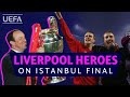 #UCL, LIVERPOOL, MILAN: Benítez, Dudek & Hamann relive Istanbul 2005
