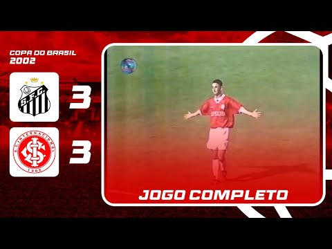 Santos 3x3 Internacional | Copa do Brasil 2002 | Jogo Completo