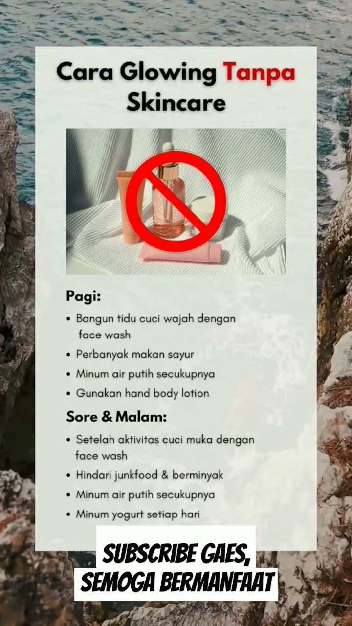 Mau tampil glowing tanpa skincare? Coba tips alami ini! ✨🌿