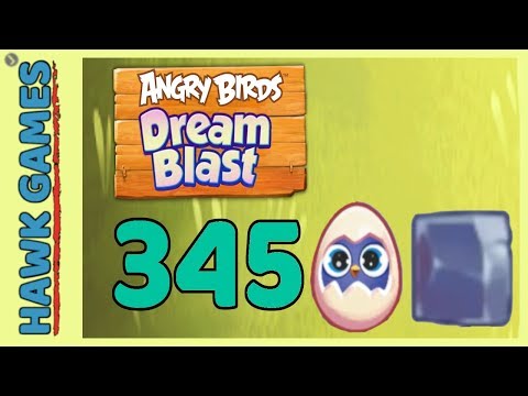 Angry Birds Dream Blast Level 345 - Walkthrough, No Boosters