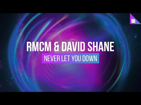 RMCM & David Shane - Never Let You Down