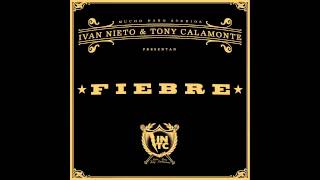 Fiebre –FIEBRE– Ivan Nieto &  Tony Calamonte