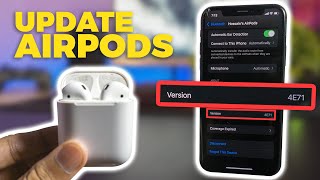 How to Update the Airpods Firmware [Version 4E71]