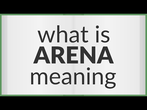 Arena | meaning of Arena