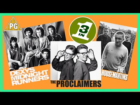 Dexy’s Midnight Runners, The Proclaimers, The Housemartins | 3in1
